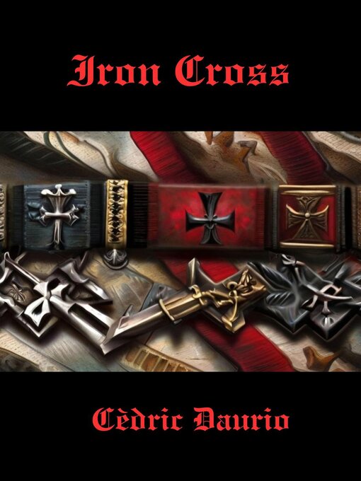 Title details for Iron Cross by Cèdric Daurio - Available